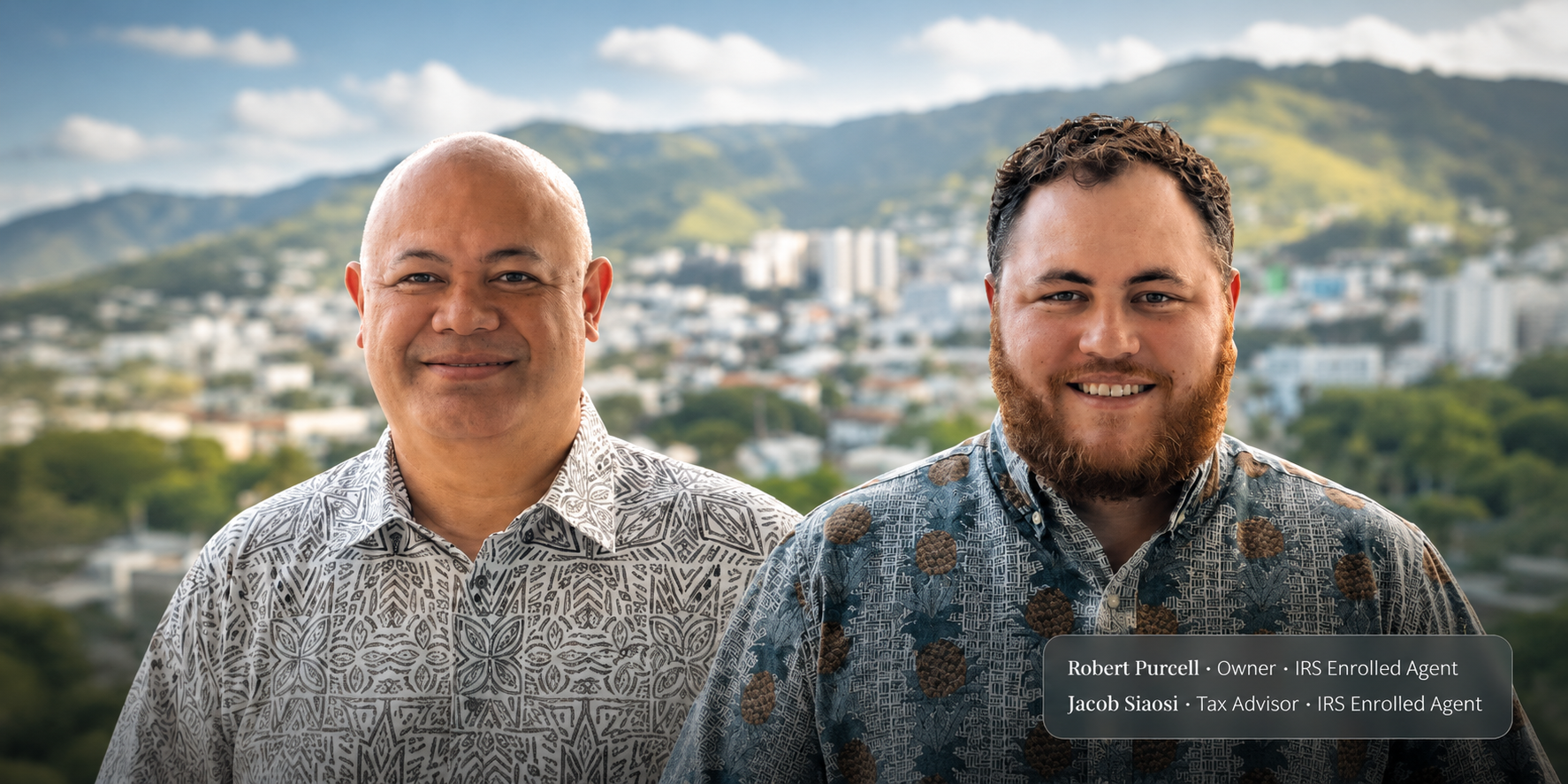 Robert Purcell and Jacob Siaosi — RP Tax Service Honolulu